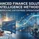 Advanced Finance Solution Intelligence Methods Improving Enterprise Operations